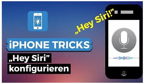 „Hey Siri“ Sprachsteuerung aktivieren und konfigurieren - ab iPhone 6s