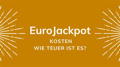 wie teuer ist eurojackpot