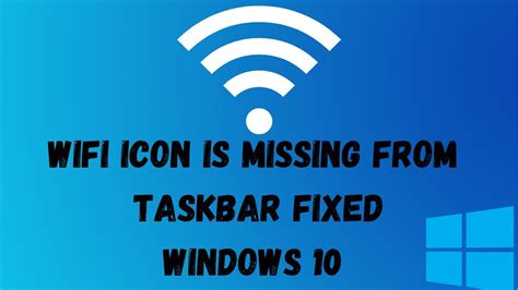 Wifi Icon Missing From Taskbar