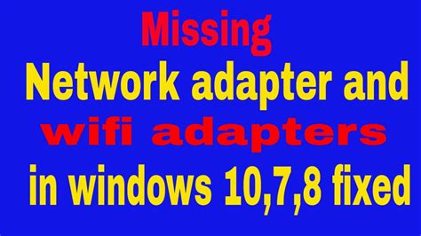 Wifi Network Adapter Missing Windows 7