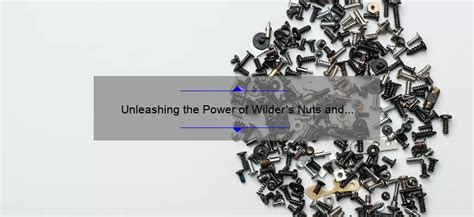 wilders nuts and bolts