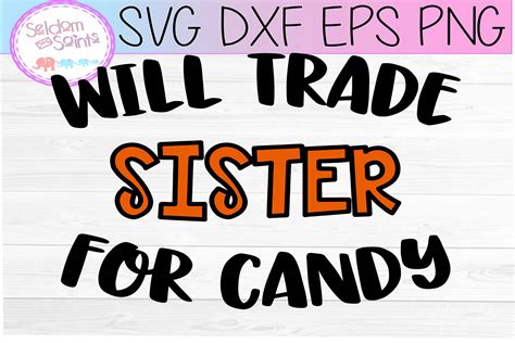 Will Trade Sister for Candy Svg, Boys Halloween, Baby Boy Gift, Big