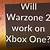 will warzone 2 work on xbox one