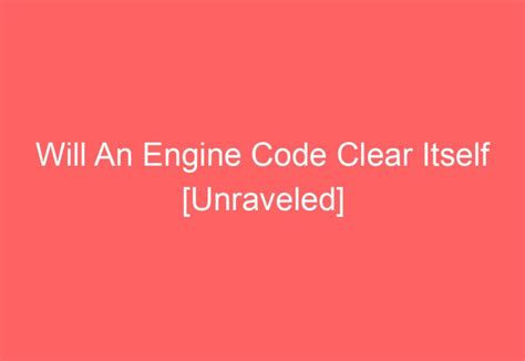 will a fault code clear itself
