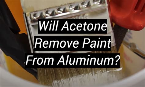 Will Acetone Remove Paint From Metal