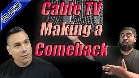 will cable tv make a comeback