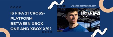 FIFA 21 7 things we want to see Cross Platform, Career