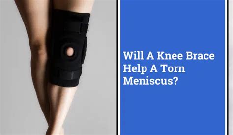 Will Knee Brace Help Torn Meniscus
