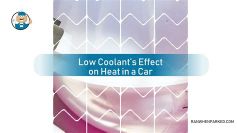 Will Low Coolant Affect Heat