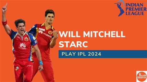 will mitchell starc play ipl 2024