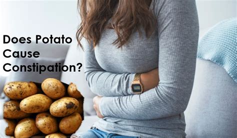 Will Potatoes Cause Constipation