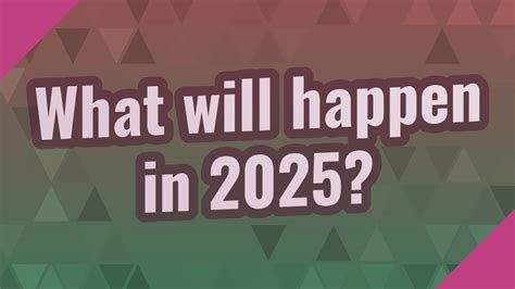 will there be a 2025
