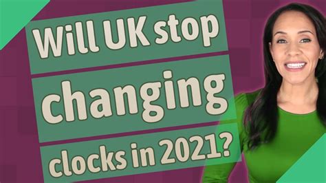 Will Uk Stop Changing The Clocks