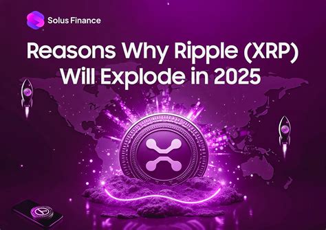 Will Xrp Explode In 2025