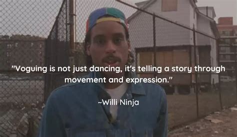 willi ninja quotes on dance