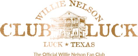 willie nelson club luck fan club