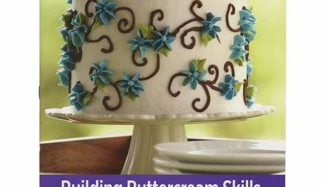 Wilton Cake Decorating Course 1 Book Pdf Home May'de s Lesson 4