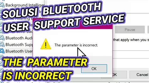 windows 10 bluetooth parameter is incorrect