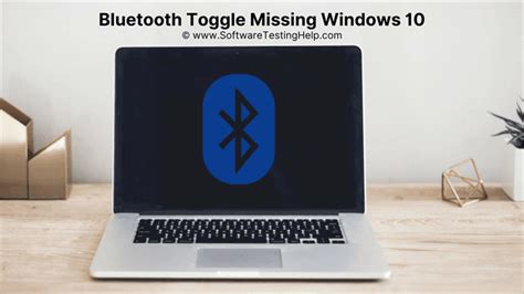 windows 10 bluetooth toggle button missing
