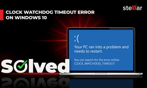 Windows 10 Error Code Clock_Watchdog_Timeout