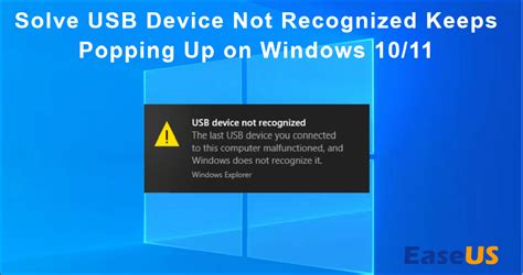 Windows 10 Usb Device Not Recognized Error Keeps Popping Up