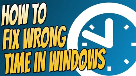 Windows 7 Clock Showing Wrong Time