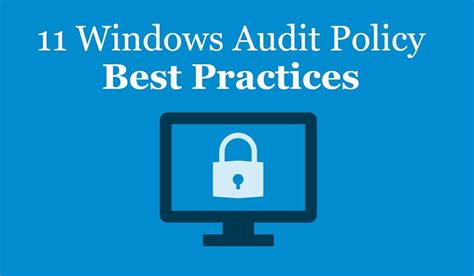 windows advanced audit policy best practices