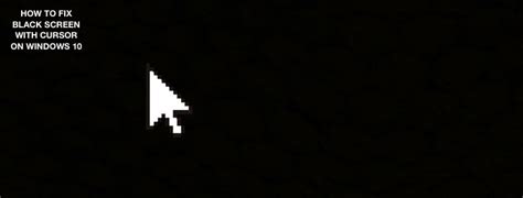 Windows Black Screen Of Death With Cursor