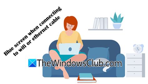 Windows Blue Screen When Connecting To Wifi