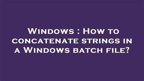 Windows Command Concatenate Strings