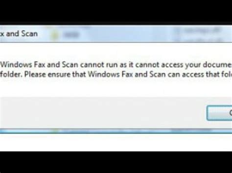 Windows Fax And Scan Cannot Access Your Documents Folder