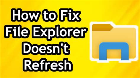 Windows File Explorer Doesn't Refresh