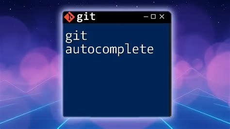 Windows Git Autocomplete