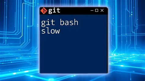 Windows Git Bash Slow