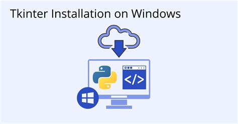 Windows Install Tkinter