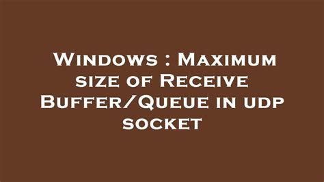 windows max udp buffer size