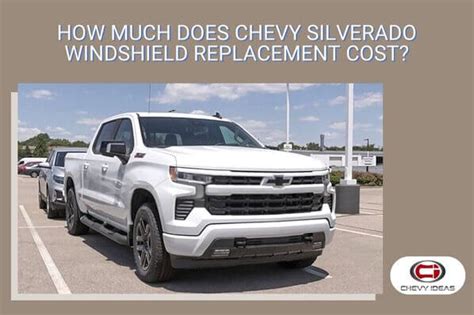 Windshield Replacement Cost+Chevy Silverado