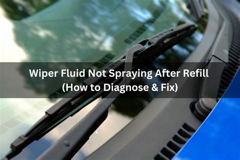 Windshield Wiper Fluid Will Not Spray