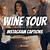 wine tour captions