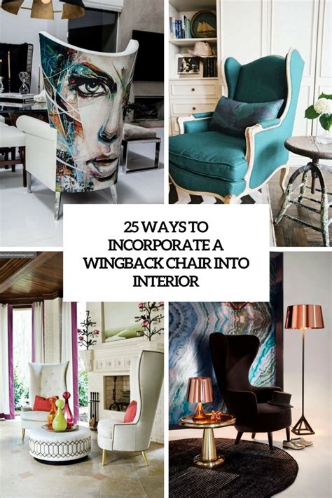 25 Ways To Incorporate A Wingback Chair Into Interior DigsDigs