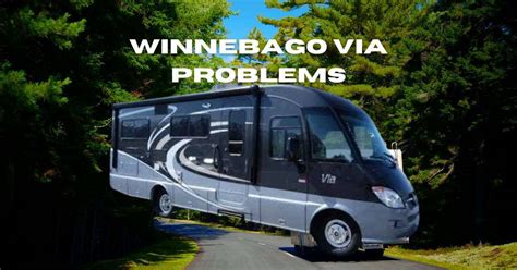 3 Common Winnebago Esperance Problems Camper Upgrade