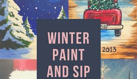Winter Paint And Sip Ideas