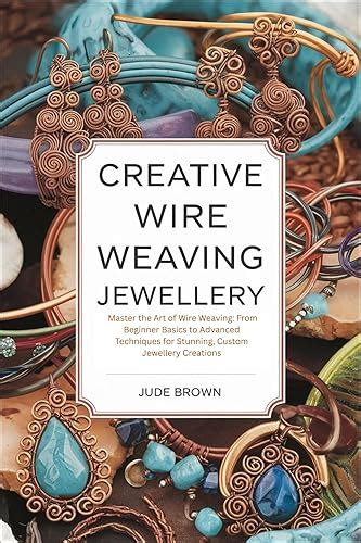 Wire weaving creative expression