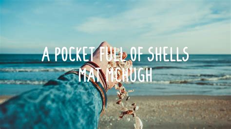 With A Pocket Full Of Shells Lyrics