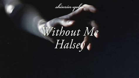 without me by halsey clean version