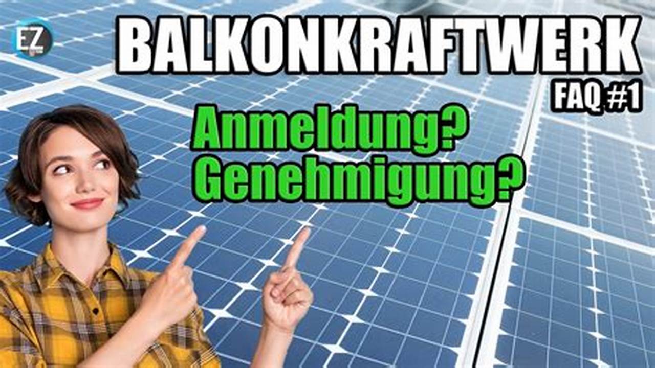 Balkonkraftwerk anmelden & Solarstrom selbst erzeugen