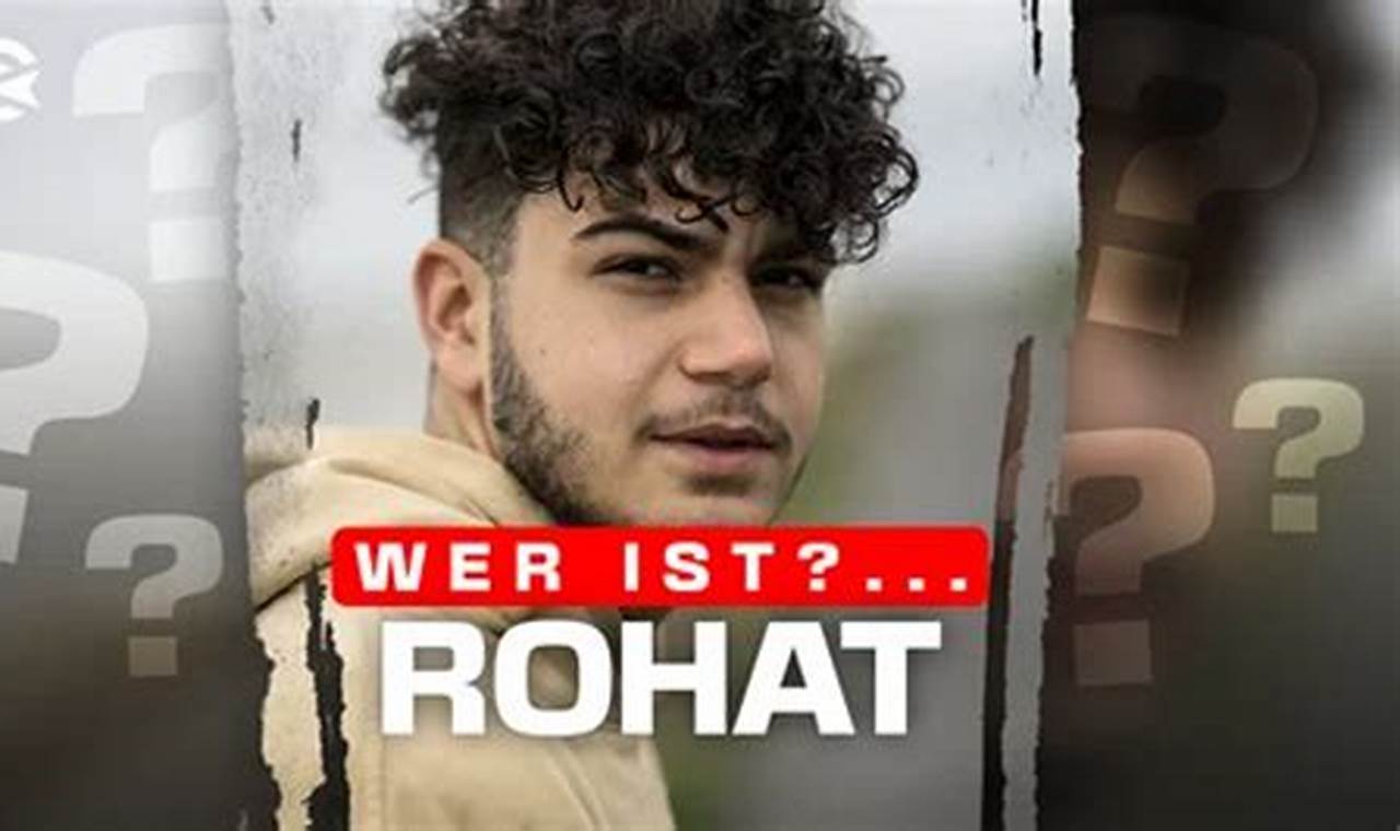 Wo wohnt Rohat? Entdeckt unglaubliche Geheimnisse und Einblicke