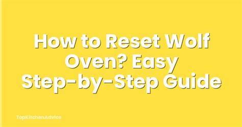 Wolf Oven Reset Button