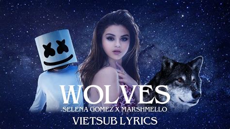 wolves by selena gomez and marshmello lyrics