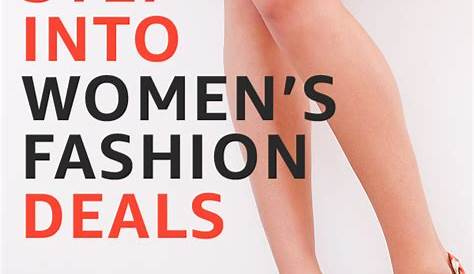 New women's fashion deals. Every day. Shop our Deal of the Day
